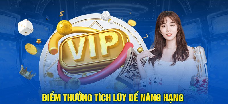 Điểm thưởng tích lũy để nâng hạng thành viên VIP Vin777