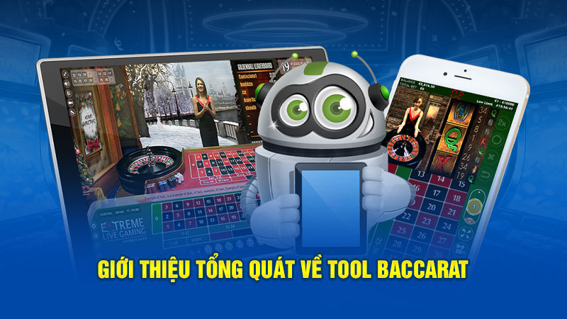 Giới thiệu tổng quát về tool baccarat