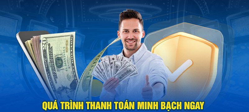 Quá trình thanh toán minh bạch ngay tại nền tảng 